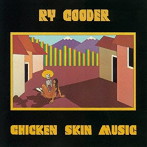 ライ・クーダー/チキン・スキン・ミュージック