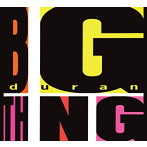デュラン・デュラン/BIG THING