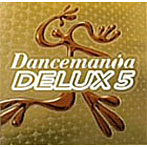 DANCEMANIA DELUX（5）