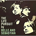 ベル＆セバスチャン/ライフ・パースート-THE LIFE PURSUIT-
