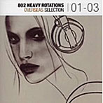 802 HEAVY ROTATION〜OVERSEAS SELECTION’01-’03