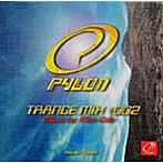 PYLON TRANCE MIX ＃002 Remixed by DJ KEN-U