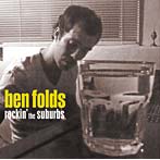 ベン・フォールズ/ロッキン・ザ・サバーブズ（期間生産限定盤）