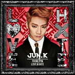 Jun.K/LOVE＆HATE