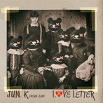 Jun.K（From 2PM）/Love Letter（初回生産限定盤A）（DVD付）