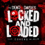 デッド・デイジーズ/ロックド・アンド・ローデッド【日本盤限定ボーナストラック収録/CD/日本語解説書封入】