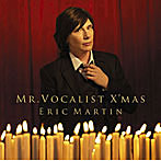 エリック・マーティン/MR.VOCALIST X’MAS