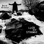 デヴィッド・ギルモア/Luck and Strange