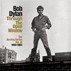 ボブ・ディラン/スルー・ザ・オープン・ウィンドウ1956-1963（ブートレッグ・シリーズ第18集）（2CD）