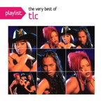 TLC/プレイリスト:ヴェリー・ベスト・オブ・TLC