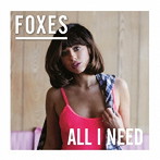 フォクシーズ/オール・アイ・ニード