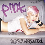P！NK/ミスアンダストゥッド