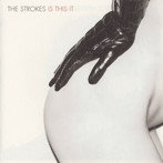ストロークス/イズ・ディス・イット