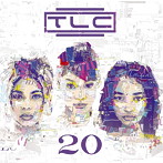 TLC/グレイテスト・20イヤーズ・ヒッツ