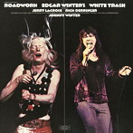 エドガー・ウィンター＆ホワイト・トラッシュ/ロードワーク（期間限定通常盤）
