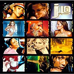 ジェニファー・ロペス/ジェイ・トゥ・ザ・エル・オー！ザ・リミックス