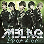 MBLAQ/Your Luv