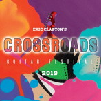 エリック・クラプトン/クロスロード・ギター・フェスティヴァル 2019