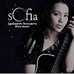 SOFIA/ア・ガール・ミーツ・ボサノヴァ〜ブルー・ムーン