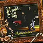 Phobia Of Thug/Hydrophobia