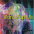 HEMO/ISLAND POP MIX