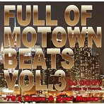 DJ OGGY/Full of Motown Beats Vol.3- 70’s Disco ＆ Soul Music-