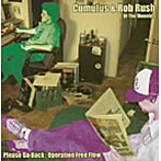 CUMULUS＆ROB RUSH/OPERATION FREE FLOW