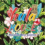 フラハウス〜Hawaiian Beat Session〜