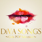 DiVA SONGS〜Girls POP Selection〜