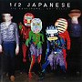 ハーフ・ジャパニーズ/ハーフ・ジェントルメン/ノット・ビースツ
