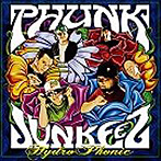 Phunk Junkeez/ハイドロ・フォニック