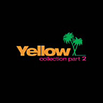 THE YELLOW COLLECTION part.2