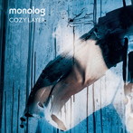 monolog/COZY LAYER