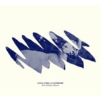 ココ、スティール・アンド・ラブボム/ザ・チルアウト・アルバム