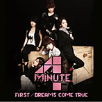 4Minute/FIRST/DREAMS COME TRUE（初回限定盤A）（DVD付）
