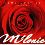 M’LONIE（メロニー）/HEMO＋MOOFRE presents M’LONIE