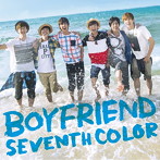 BOYFRIEND/SEVENTH COLOR