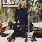 バリー・スパークス/BASS IN YOUR FACE