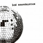 LCD SOUNDSYSTEM/LCDサウンドシステム