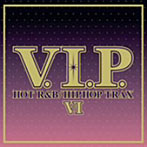 V.I.P.-ホット・R&B/ヒップホップ・トラックス6-