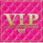 V.I.P.-ホット・R＆B/ヒップホップ・トラックス8-
