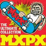 MXPX/ジ・アルティメット・コレクション
