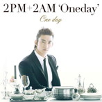 2PM＋2AM’Oneday’/One day（初回生産限定盤D）（テギョン盤）