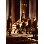 2PM/LEGEND OF 2PM（初回生産限定盤A）（DVD付）