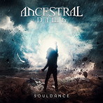 ANCESTRAL DAWN/SOULDANCE