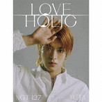 NCT 127/LOVEHOLIC（初回生産限定盤）（YUTA ver.）