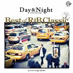 Day＆Night Best of R＆B Classic vol.2