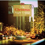 The Christmas Night Lounge mixed by DJ HIRO