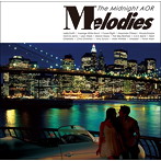 Melodies-The Midnight AOR-