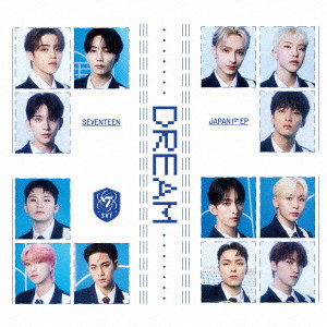 SEVENTEEN/SEVENTEEN JAPAN 1ST EP 「DREAM」（初回限定盤B）